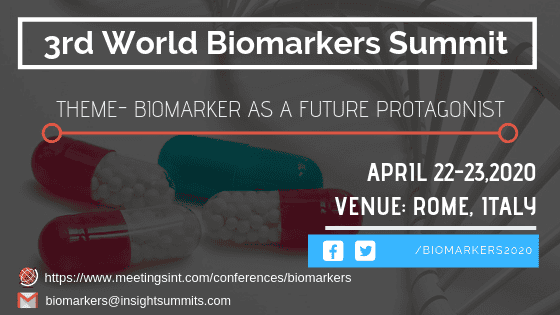 Biomarkers Summit 2020 in Rome, Italy Biomarkers Summit 2020 in Rome, Italy